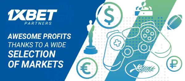 Lots of Markets, lots of profits for 1xBet affiliates