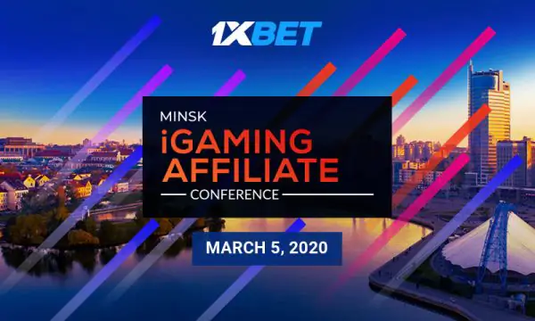 1xBet team will attend Minsk iGaming Affiliate Conference