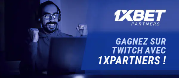 Gagnez de l’argent sur Twitch avec 1xBet Partners: comment utiliser la plateforme de streaming à votre avantage?